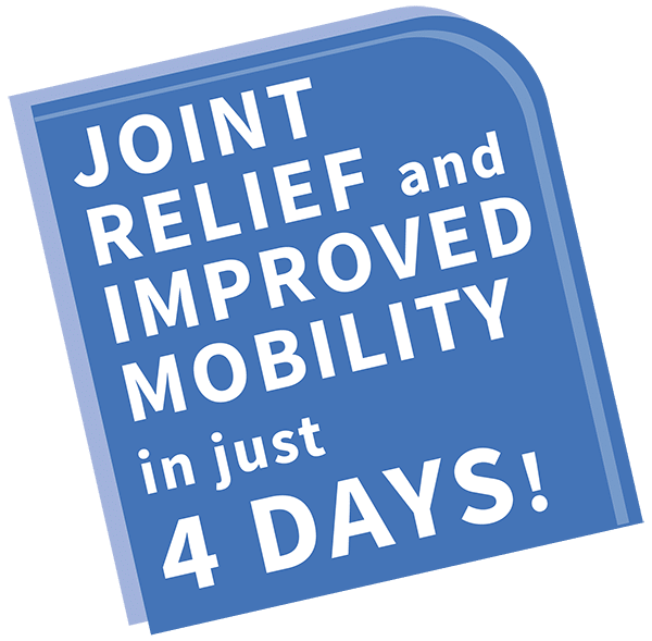 Joint relief and improved mobility in just 4 days
